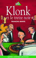 Klonk, t. 07: Klonk et le treize noir